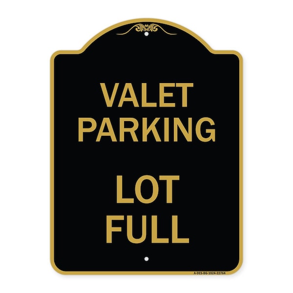Signmission Designer Series Sign-Valet Parking Lot Full, Black & Gold Aluminum Sign, 18" x 24", BG-1824-22764 A-DES-BG-1824-22764 - main
